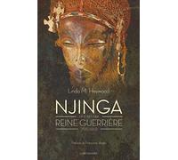 Njinga: Histoire d'une reine guerrière (1582-1663)