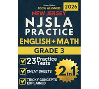 NJSLA Grade 3 ELA & Math 2-in-1: 23 Practice Tests + Cheat Sheets + Tricky Concepts Explained + High-Scoring Sample Essays for the New Jersey Assessment