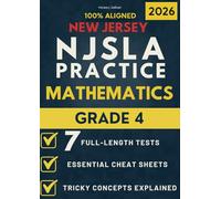 NJSLA Grade 4 Mathematics: 7 Practice Tests + Cheat Sheets + Tricky Concepts Explained for the New Jersey Assessment