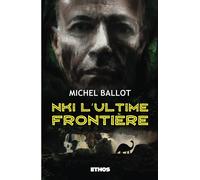 Nki, l'ultime frontière