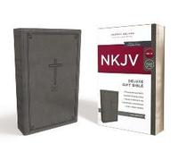 Nkjv, Deluxe Gift Bible, Imitation Leather, Gray, Red Letter Edition