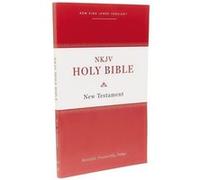 NKJV, Holy Bible New Testament, Paperback, Comfort Print: Holy Bible, New King James Version