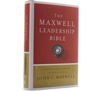 NKJV, Maxwell Leadership Bible, Third Edition, Hardcover, Comfort Print: Holy Bible, New King James Version