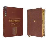 NKJV Thompson ChainReference Bible Large Print Leathersoft Brown Red Letter Thumb Indexed Comfort Print NKJV Thompson ChainReference Bible Large Print Leathersoft Brown Red Letter Thumb Indexed Comfor