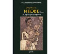 NKOBE: ou le Passage de la Parole