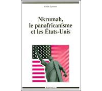 Nkrumah, Le Panafricanisme Et Les Etats-Unis