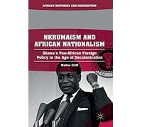Nkrumaism And African Nationalism