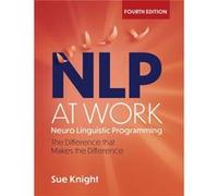 NLP at Work: The Difference that Makes the Difference