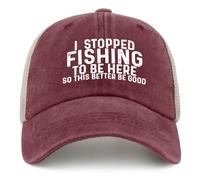 NLWQEKV J'Ai arrêté de pêcher pour être Ici, Alors il Vaut Mieux Que ce Soit Bien ! Casquette Trucker Femme Vintage en Maille, idéale pour l'été.