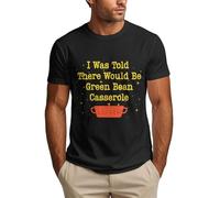 NLWQEKV on m'avait Dit qu'il y aurait Un t-Shirt avec Une Casserole de Haricots Verts pour Thanksgiving
