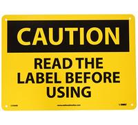 NMC C596RB Panneau OSHA, légende « CAUTION - Read THE LABEL Before Use », 35,6 cm de long x 25,4 cm de haut, plastique rigide, noir sur jaune