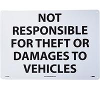 NMC M110AC Panneau de sécurité, légende « NOT RESPONSIBLE FOR THEFT OR DOMAGES TO VEHICLES », 50,8 cm de long x 35,6 cm de hauteur, aluminium 0,040, noir sur blanc
