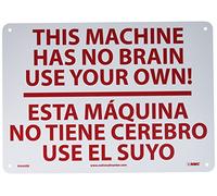 NMC M444RB Panneau bilingue d'urgence et de premiers secours, légende « This Machine has no brain use your own ! », 35,6 cm de long x 25,4 cm de hauteur, plastique polystyrène rigide, rouge sur blanc