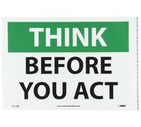 NMC TS114PB OSHA Panneau en vinyle sensible à la pression Inscription « Think - Before You act » 35,6 cm de long x 25,4 cm de haut, noir sur blanc