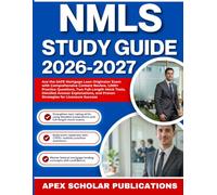 NMLS STUDY GUIDE 2026-2027: Ace the SAFE Mortgage Loan Originator Exam with Comprehensive Content Review, 1,000+ Practice Questions, Two Full-Length ... and Proven Strategies for Licensure Success