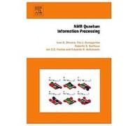 NMR Quantum Information Processing Eduardo R. DeAzevedo, Jair C. C. Freitas, Roberto S. Sarthour, Tito J. Bonagamba (Auteur)