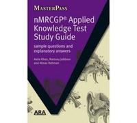 NMRCGP Applied Knowledge Test Study Guide: Sample Questions and Explanatory Answers (MasterPass Series) Rehman, Almas (Auteur)