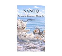 Nnaoq, la rencontre avec Natti, le phoque