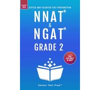 NNAT & NGAT Grade 2: Gifted and Talented Test Preparation - 3 Practice Tests