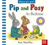 Nneka Okoye - Pip and Posy Where Are You At Bedtime A Felt Flaps Bo - F245z