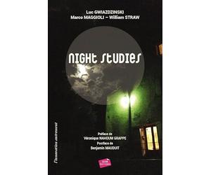 NNight Studies: Regards croisés sur les nouveaux visages de la nuit