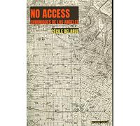 No access: Chroniques de Los Angeles