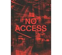 No Access - Social Exclusion in Urban Spaces