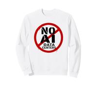 No AI Data Centers - Simple Minimal Spray Paint Style Text Sweatshirt
