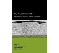 No Alternative?: Experiments in South Korean Education (Seoul-California Series in Korean Studies) (2013-12-15)