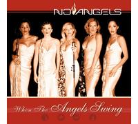 NO ANGELS - WHEN THE ANGELS SWING CD NEUF