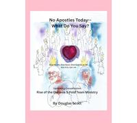 No Apostles Today --- What Do You Say?: Rise of the Ekklesia 5-Fold Team Ministry