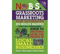 No B.S. Grassroots Marketing