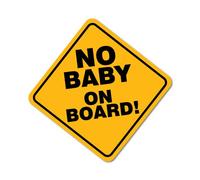 No Baby on Board Sign Sticker Decal Funny Vinyl Car Bumper