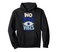 No Bad Vibes Evil Eye Calm Aura Blue Eye Sweat à Capuche