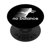 No Balance - Design Parodie Amusante pour Le Sport et l'humour PopSockets PopGrip Adhésif