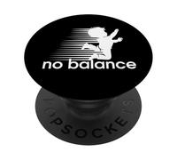 No Balance - Design Parodie Amusante pour Le Sport et l'humour PopSockets PopGrip Adhésif