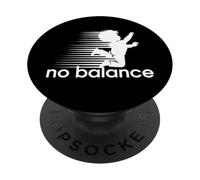 No Balance - Design Parodie Amusante pour Le Sport et l'humour PopSockets PopGrip Adhésif