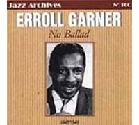 No Ballad 1945-1949 by Erroll Garner