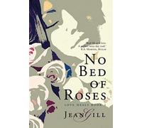 No Bed Of Roses