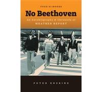 No Beethoven: An Autobiography & Chronicle Of Weather Report (Paperback) Peter Erskine, (Auteur)