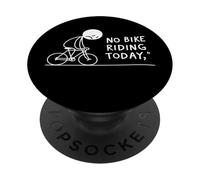 No Bike Riding Today Humour drôle de Cyclisme pour Cyclistes Cyclistes PopSockets PopGrip Adhésif