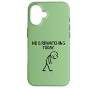 No Birdwatching Today Figurine Humoristique en Forme de bâton Coque pour iPhone 16