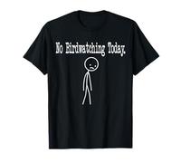 No Birdwatching Today Funny Humour Joke Minimal Line Art T-Shirt