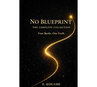 NO BLUEPRINT: Four Books. One Truth.