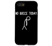 No Bocce Today Joueur de pétanque Boule Coque pour iPhone SE (2020) / 7/8