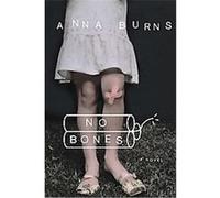 No Bones Anna Burns (Auteur)