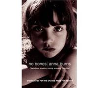 No Bones by Anna Burns Paperback Book Burns, Anna (Auteur)