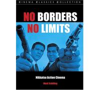 No Borders, No Limits: Nikkatsu Action Cinema