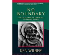 No Boundary: Eastern and Western Approaches to Personal Growth
