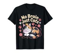 No Brain Just Cats Feline Animals Thinking Pet |- T-Shirt